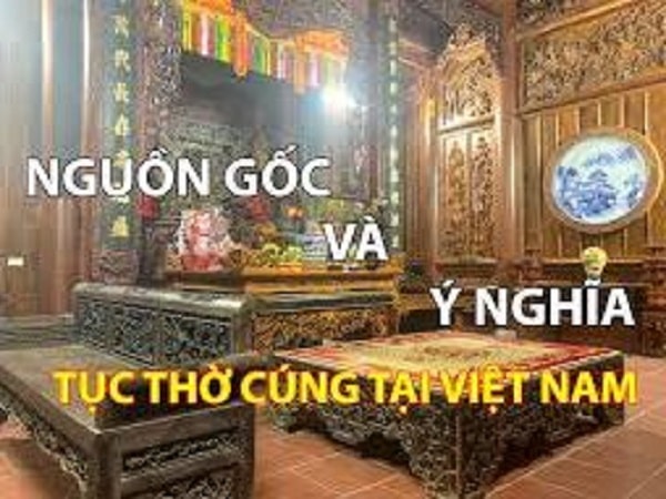 Nguồn gốc và ý nghĩa của phong tục thờ cúng tổ tiên