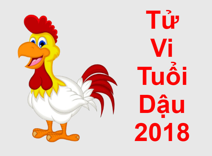 tử vi tuổi dậu năm 2018