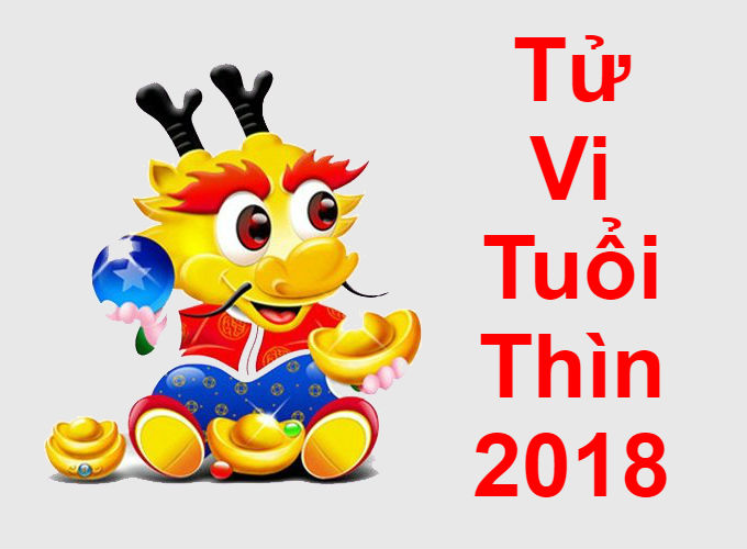 tử vi tuổi thìn năm 2018 tử vi tuổi thìn năm 2018