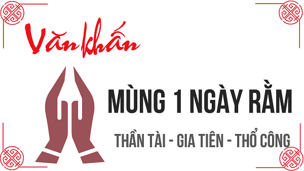 Ý nghĩa văn khấn mùng 1 và ngày rằm hàng tháng