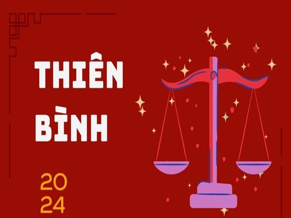 Tử vi Thiên Bình 2024, khám phá thế giới đón chào hạnh phúc