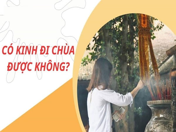 Lời khuyên khi đến tháng mà vẫn muốn đi chùa