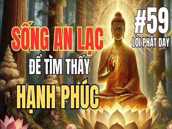 Lời Phật dạy về cuộc sống vô thường giúp chúng ta tập buông bỏ