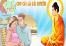 Tìm hiểu duyên kiếp làm mẹ con qua góc nhìn Phật giáo